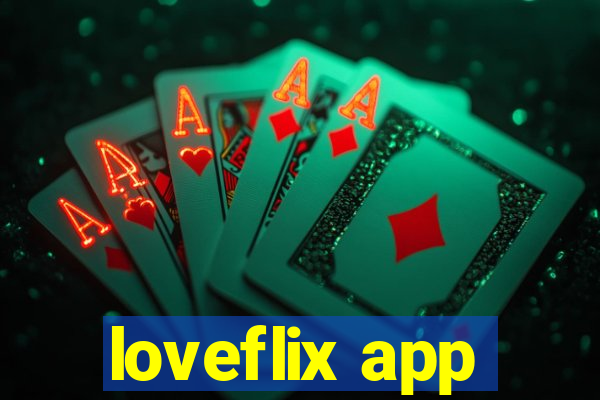 loveflix app